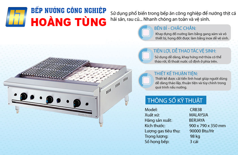 Một số đặc điểm của Bếp Nướng Công Nghiệp của Hoàng Tùng